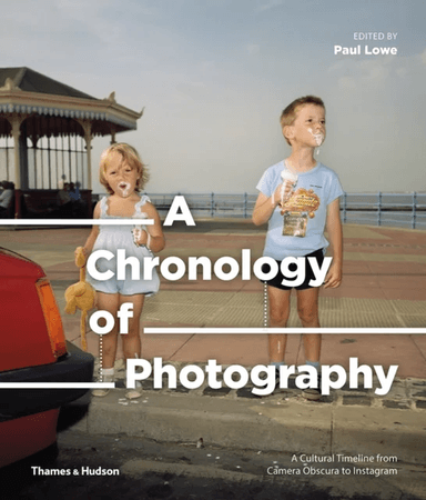 A Chronology of Photography av Paul Lowe
