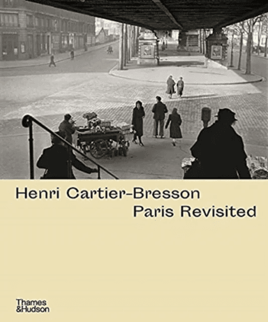 Henri Cartier-Bresson: Paris Revisited av Anne de Mondenard &amp; Agnes Sire