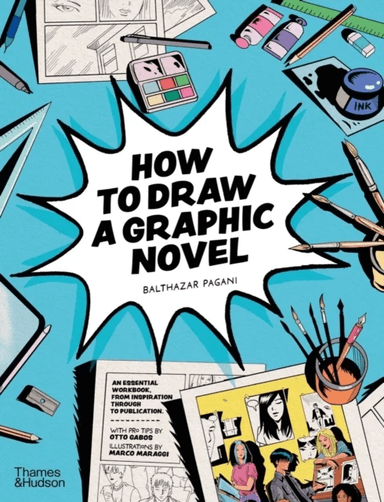 How to Draw a Graphic Novel av Balthazar Pagani