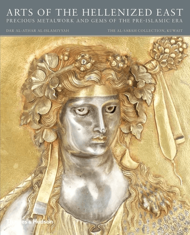 Arts of the Hellenized East: Precious Metalwork and Gems of the Pre-Islamic Era av Martha L. Carter