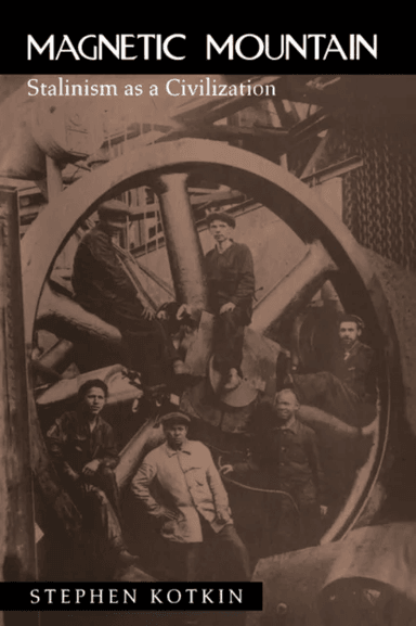 Magnetic Mountain av Stephen Kotkin