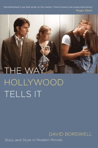 The Way Hollywood Tells It av David Bordwell