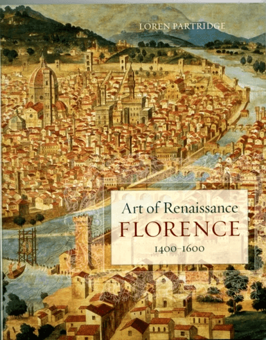 Art of Renaissance Florence, 1400¿1600 av Loren Partridge