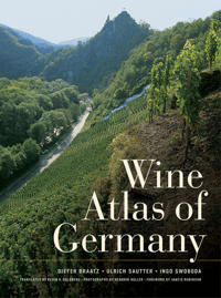 Wine Atlas of Germany av Dieter Braatz, Ulrich Sautter, Ingo Swoboda