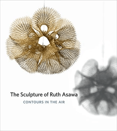 The Sculpture of Ruth Asawa, Second Edition av Burgard &amp; Cornell