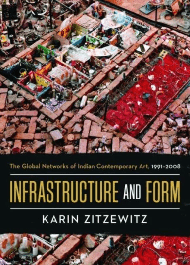 Infrastructure and Form av Karin Zitzewitz