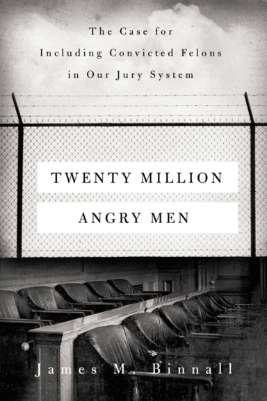 Twenty Million Angry Men av James M. Binnall