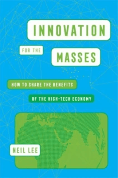 Innovation for the Masses av Neil Lee