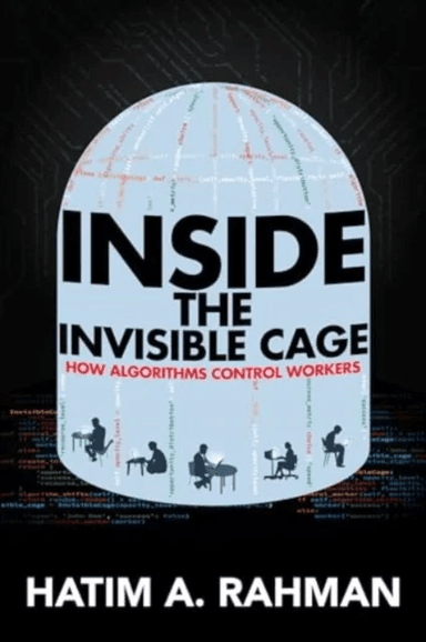 Inside the Invisible Cage av Hatim Rahman
