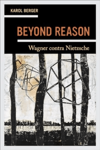 Beyond Reason av Karol Berger