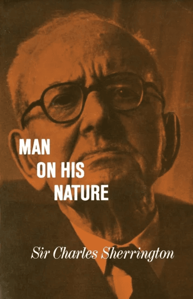Man on his Nature av Charles Sherrington
