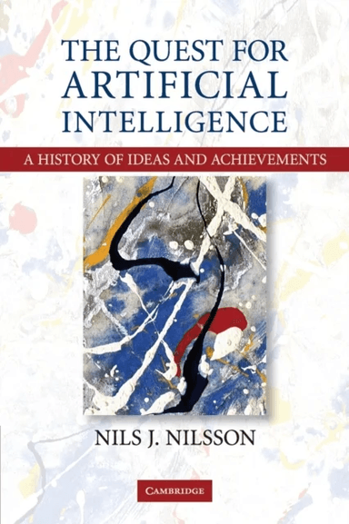 The Quest for Artificial Intelligence av Nils J. (Professor Emeritus) Nilsson