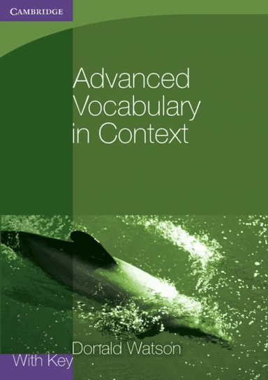 Advanced Vocabulary in Context with Key av Donald Watson