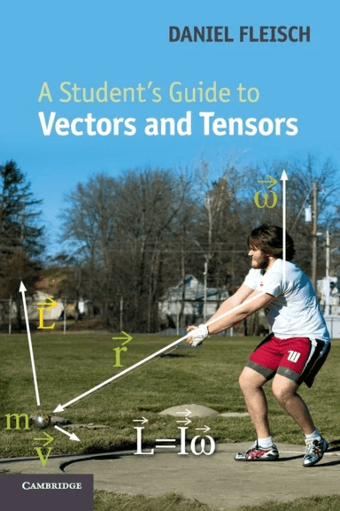 A Student's Guide to Vectors and Tensors av Daniel A. (Wittenberg University Ohio) Fleisch