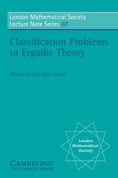Classification Problems in Ergodic Theory av William Parry, Selim Tuncel