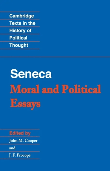 Seneca: Moral and Political Essays av Seneca