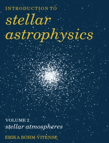 Introduction to Stellar Astrophysics: Volume 2 av Erika Bohm-Vitense