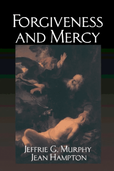 Forgiveness and Mercy av Jeffrie G. Murphy, Jean Hampton