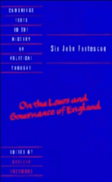 Sir John Fortescue: On the Laws and Governance of England av John Fortescue