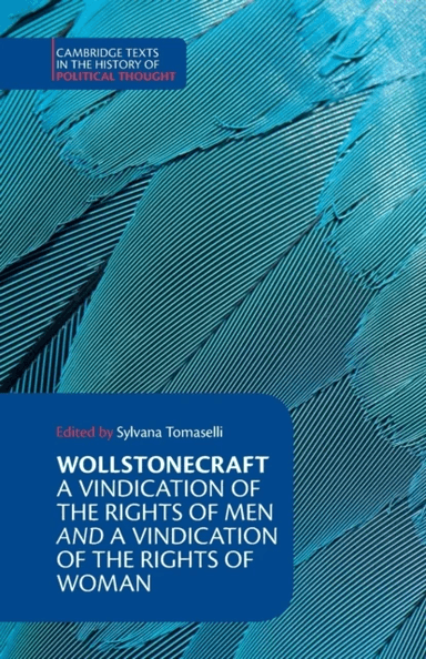 Wollstonecraft: A Vindication of the Rights of Men and a Vindication of the Rights of Woman and Hint av Mary Wollstonecraft