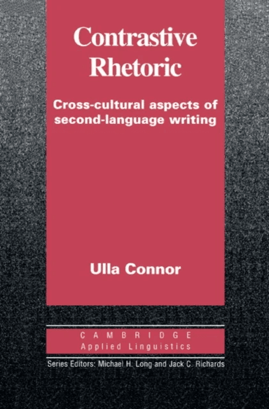 Contrastive Rhetoric av Ulla M. (Indiana University) Connor