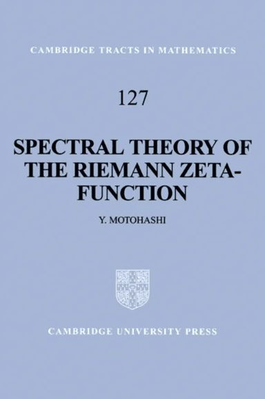 Spectral Theory of the Riemann Zeta-Function av Yoichi (Nihon University Tokyo) Motohashi