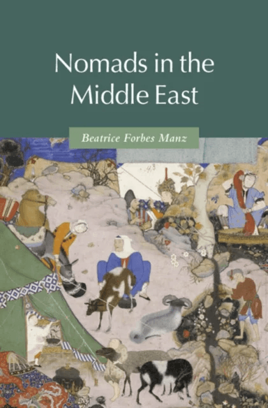 Nomads in the Middle East av Beatrice Forbes (Tufts University Massachusetts) Manz