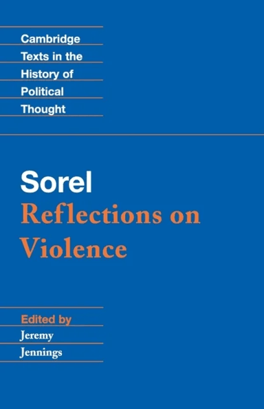 Sorel: Reflections on Violence av Georges Sorel