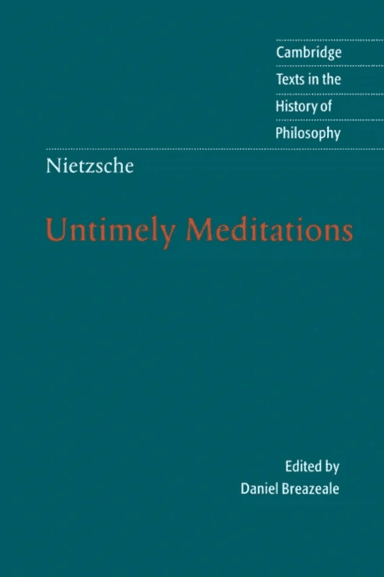 Nietzsche: Untimely Meditations av Friedrich Nietzsche
