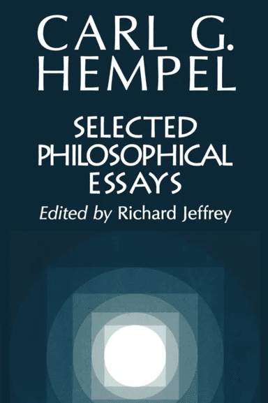 Selected Philosophical Essays av Carl G. Hempel
