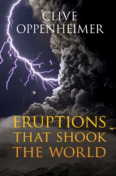 Eruptions that Shook the World av Clive (University of Cambridge) Oppenheimer