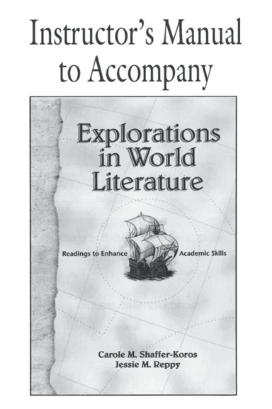 Explorations in World Literature Instructor's Manual av Carole M. (Kean College New Jersey) Shaffer-Koros, Jessie M. (Kean College New Jersey) Re