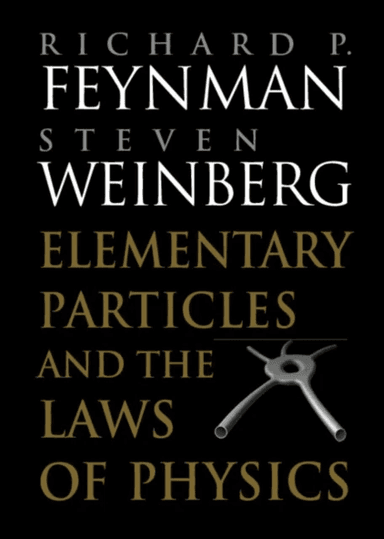 Elementary Particles and the Laws of Physics av Richard P. Feynman, Steven (University of Texas Austin) Weinberg