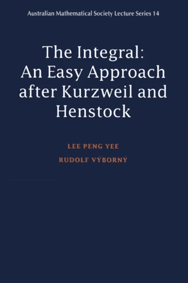 Integral av Lee Peng (The National Institute of Education Singapore) Yee, Rudolf (University of Queensland) Vyborny