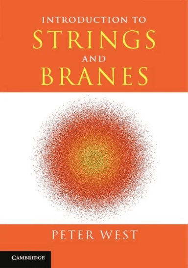 Introduction to Strings and Branes av Peter (King's College London) West