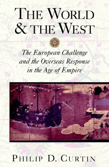The World and the West av Philip D. (The Johns Hopkins University) Curtin
