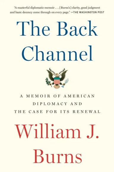 The Back Channel av William J. Burns