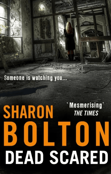 Dead Scared av Sharon Bolton