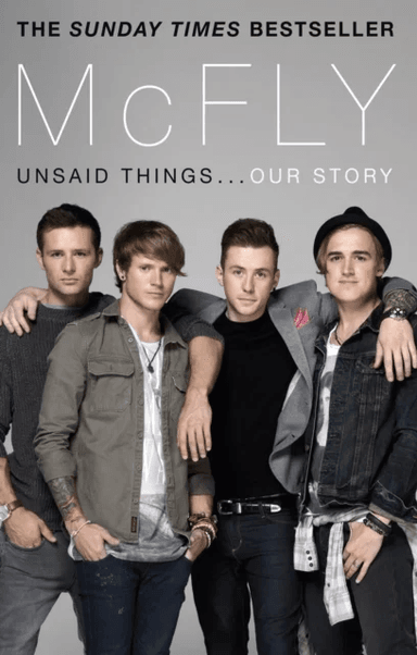 McFly - Unsaid Things...Our Story av Tom Fletcher, Danny Jones, Harry Judd, Dougie Poynter