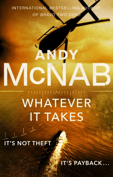 Whatever It Takes av Andy McNab