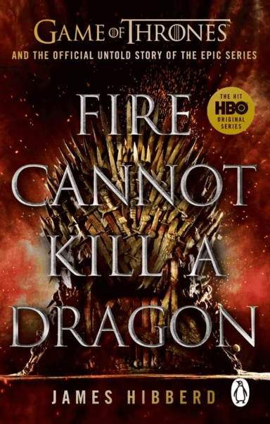 Fire Cannot Kill a Dragon av James Hibberd