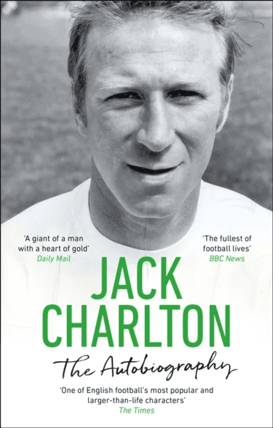 Jack Charlton: The Autobiography av Jack Charlton