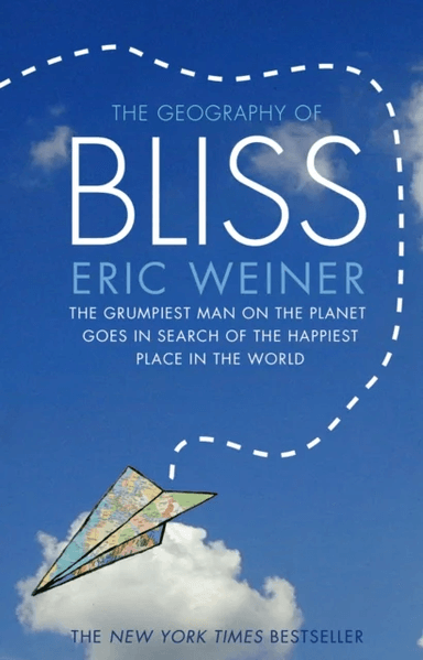 The Geography of Bliss av Eric Weiner