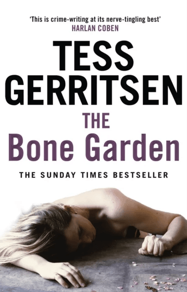 The Bone Garden av Tess Gerritsen