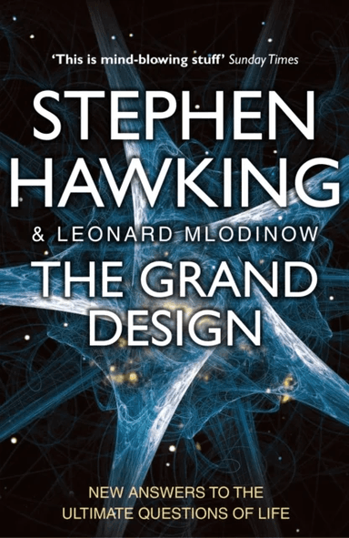 The Grand Design av Leonard Mlodinow, Stephen (University of Cambridge) Hawking