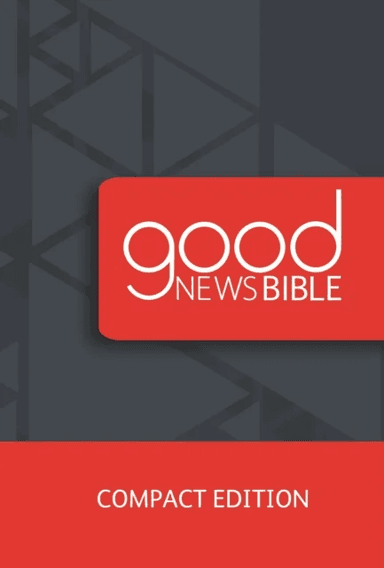 Good News Bible Compact Edition av British &amp; Foreign Bible Society