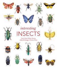 Interesting Insects av Gavin Broad, Ashley Kirk-Spriggs, Dmitry Telnov, Blanca Huertas