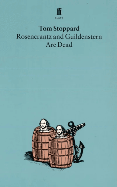 Rosencrantz and Guildenstern Are Dead av Tom Stoppard
