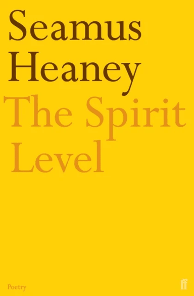 The Spirit Level av Seamus Heaney