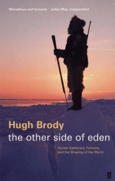 The Other Side of Eden av Hugh Brody